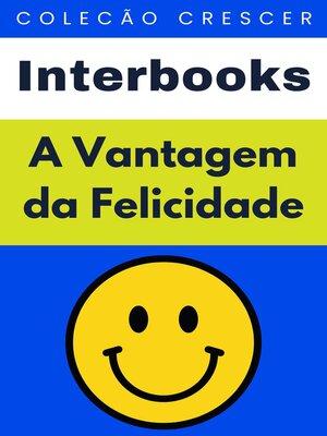 cover image of A Vantagem da Felicidade